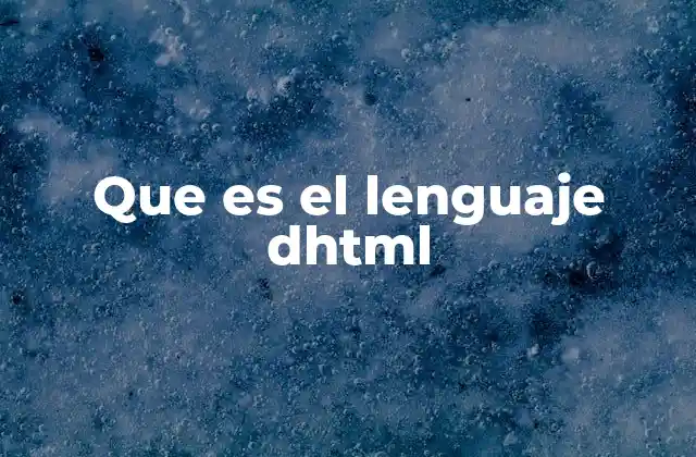 Que es el Lenguaje Dhtml