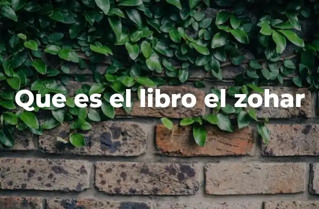 Que es el Libro el Zohar
