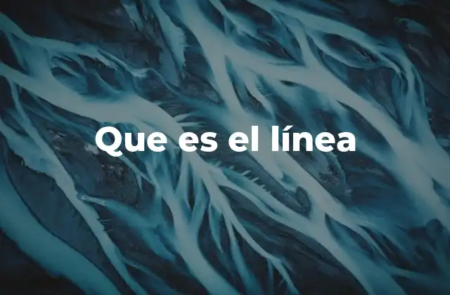 Que es el Línea