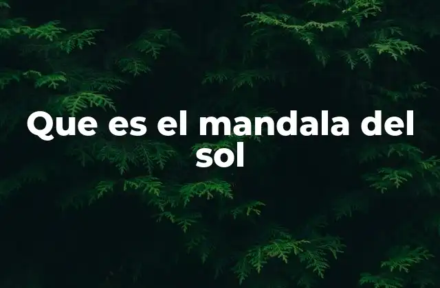 Que es el Mandala Del Sol