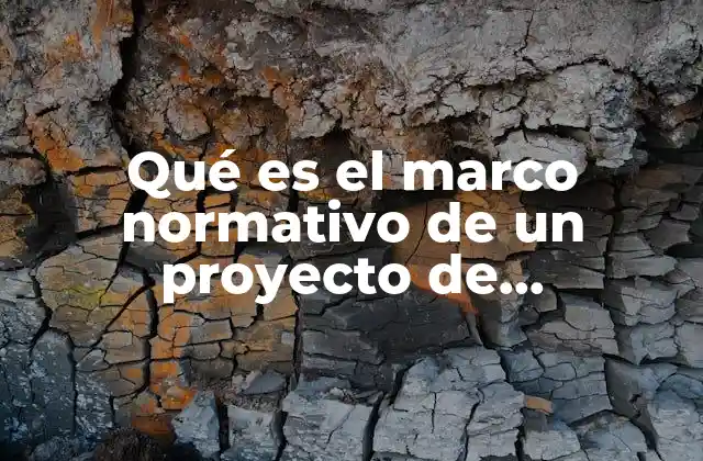 Qué es el Marco Normativo de un Proyecto de Pavimentación