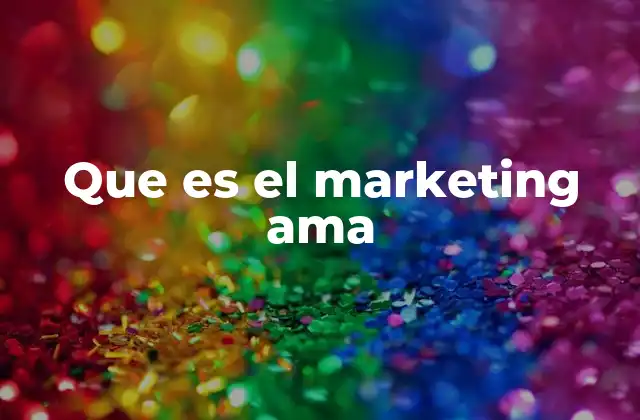 Que es el Marketing Ama