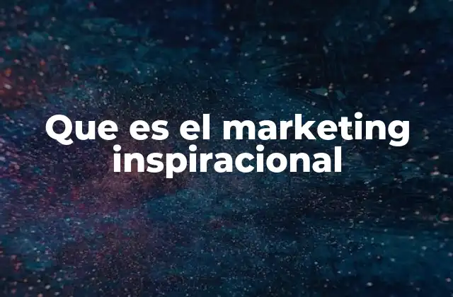 Que es el Marketing Inspiracional