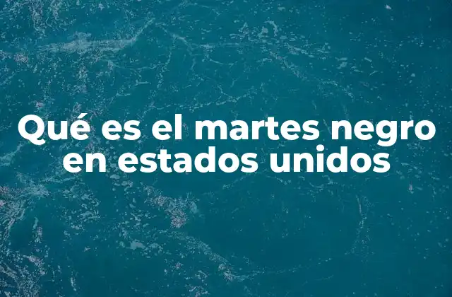 Qué es el Martes Negro en Estados Unidos 2 El impacto del colapso bursátil en la economía estadounidense