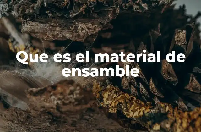 La importancia del material de unión en la fabricación moderna