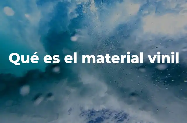 Características del material vinil que lo hacen único