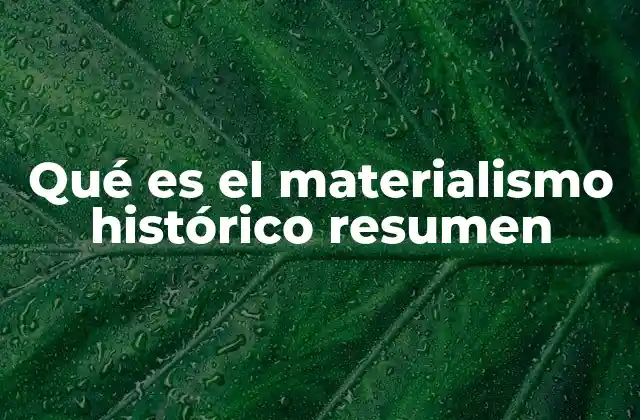 El fundamento del materialismo histórico en la filosofía de Marx