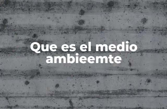 La importancia del entorno natural en la vida cotidiana
