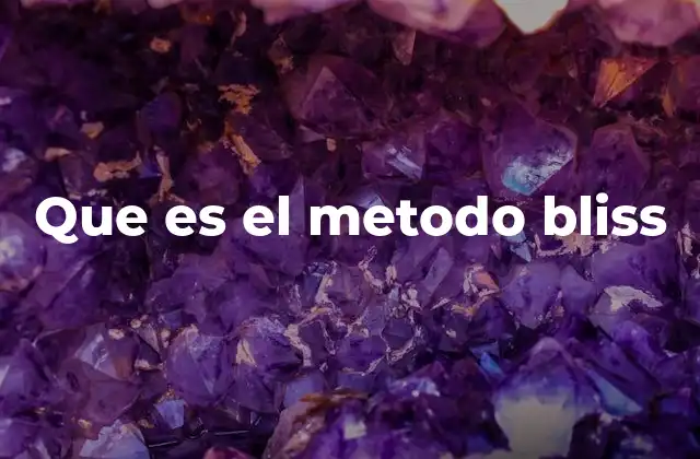 Que es el Metodo Bliss