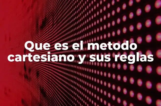 El camino lógico hacia el conocimiento verdadero