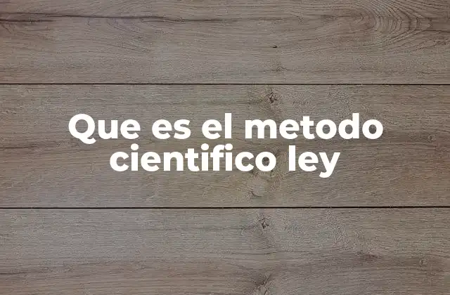 Que es el Metodo Cientifico Ley 2 El papel del método científico en la investigación