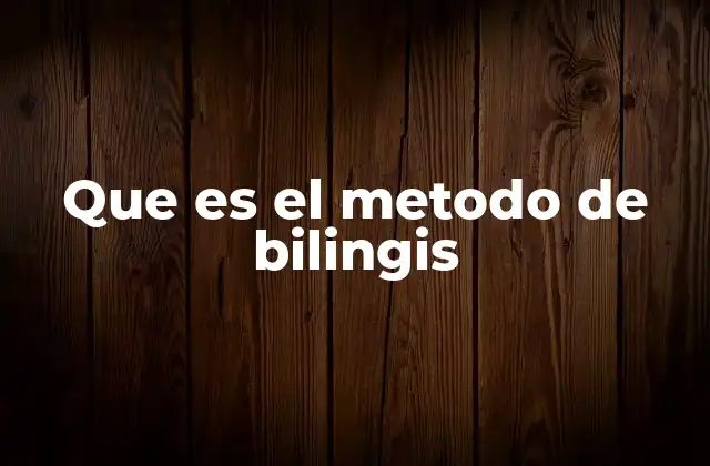 Cómo funciona el enfoque bilingüe en la enseñanza del inglés