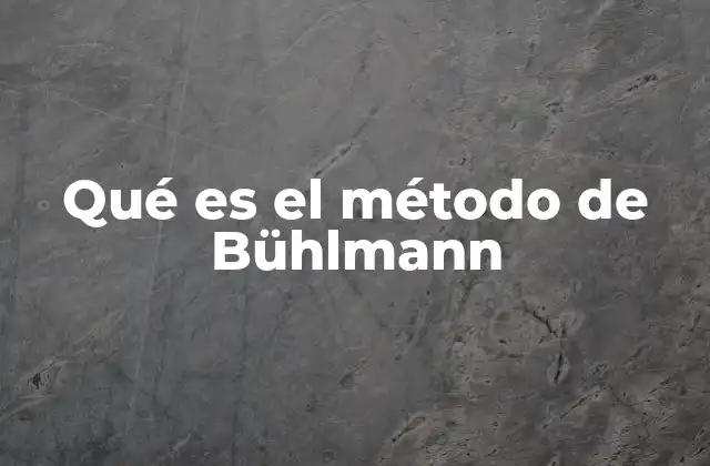 Qué es el Método de Bühlmann 2 Aplicación del método en el cálculo actuarial