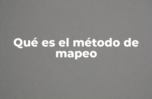 Qué es el Método de Mapeo