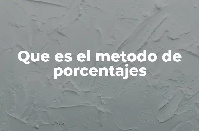 Aplicaciones del método de porcentajes en la vida cotidiana