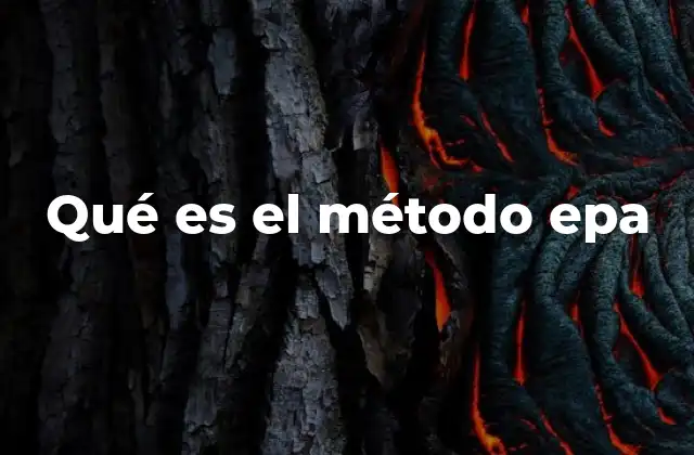 Qué es el Método Epa