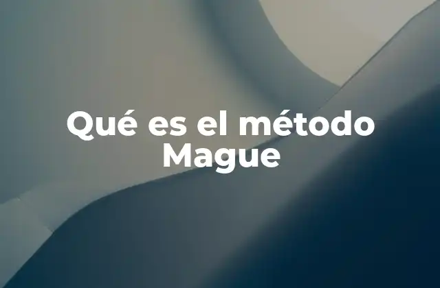 Qué es el Método Mague