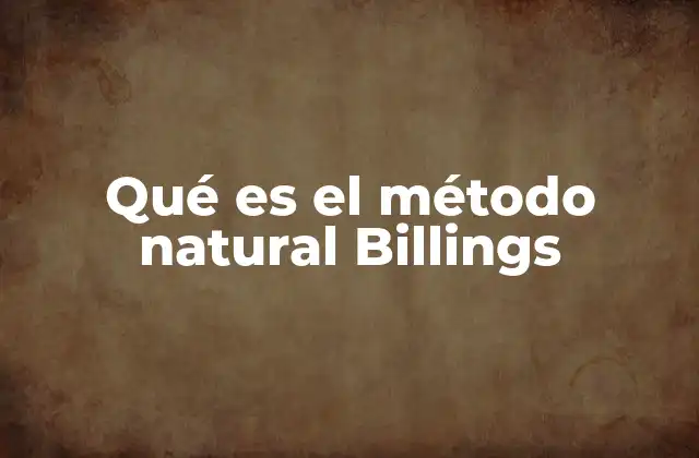 Qué es el Método Natural Billings