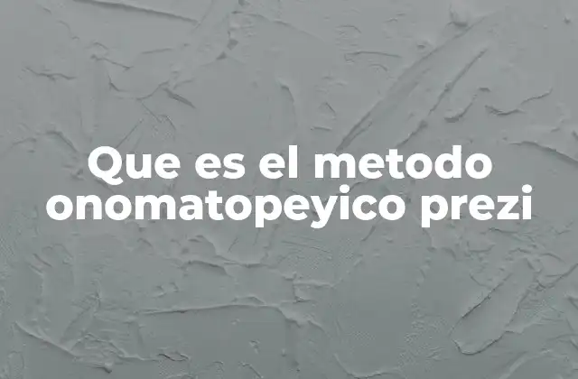 Que es el Metodo Onomatopeyico Prezi