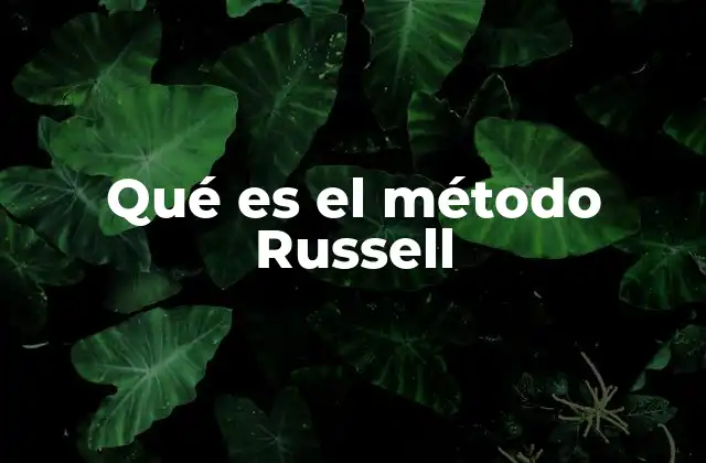 Cómo se aplica el método Russell en la práctica