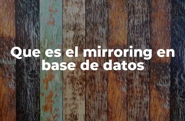 Cómo funciona el mirroring de base de datos