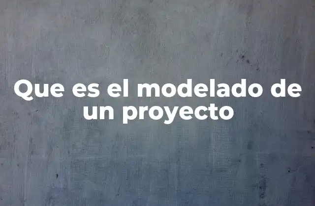 La importancia de representar visualmente los proyectos