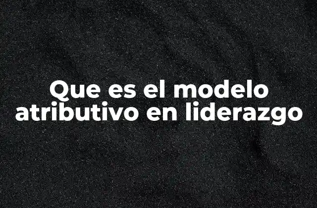 La importancia de entender los procesos de atribución en el entorno laboral