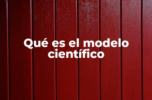 La importancia del modelo en la comprensión científica
