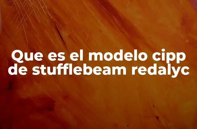 Que es el Modelo Cipp de Stufflebeam Redalyc