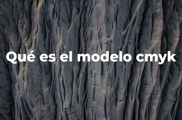 Qué es el Modelo Cmyk