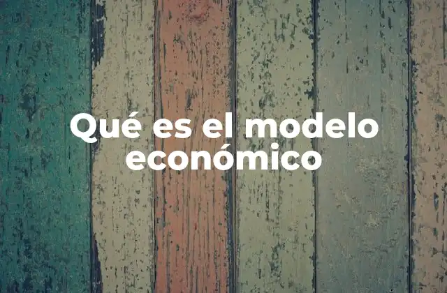 La base estructural de los sistemas económicos