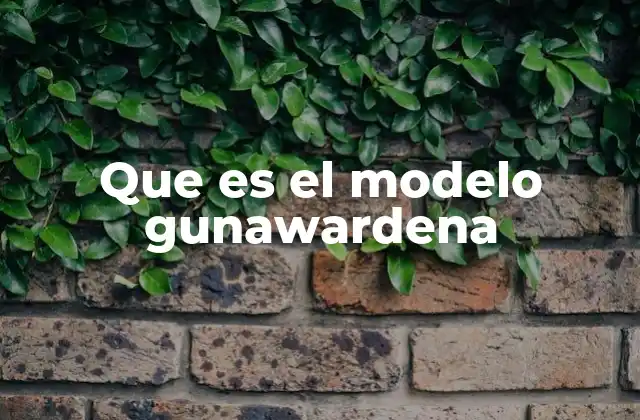 Que es el Modelo Gunawardena