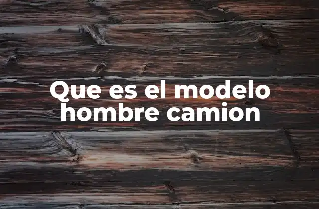 La estética del hombre camión en la cultura popular
