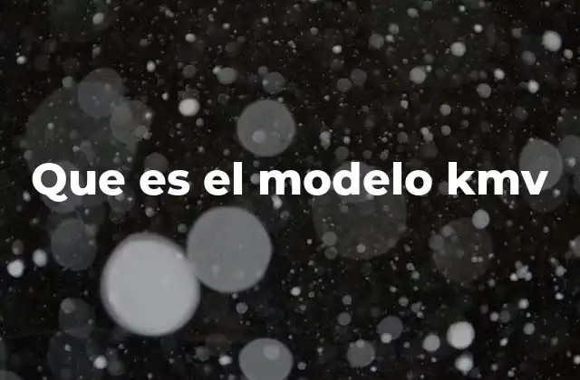 Que es el Modelo Kmv