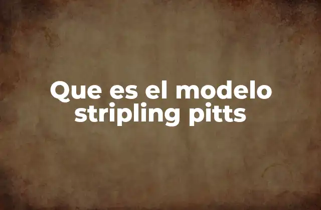 Que es el Modelo Stripling Pitts 2 El rol del modelo Stripling Pitts en el aula