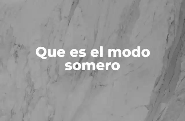 Que es el Modo Somero