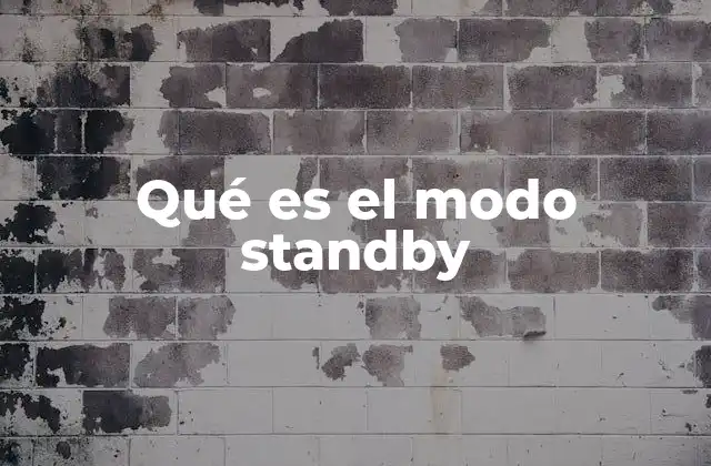 Qué es el Modo Standby