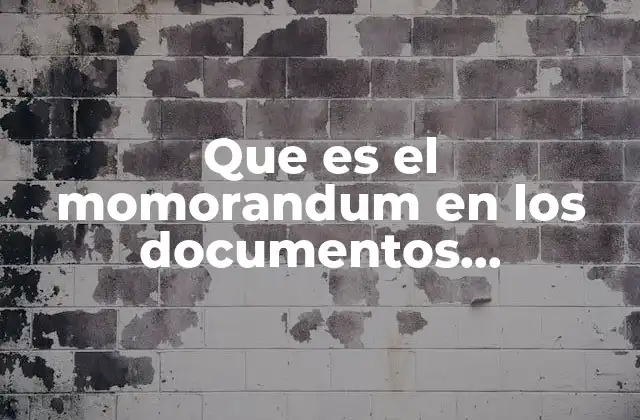 Que es el Momorandum en los Documentos Comerciales