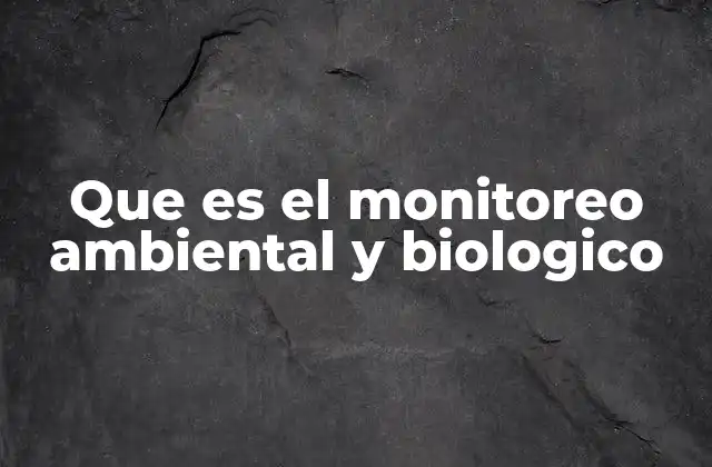 El papel del monitoreo en la conservación de la biodiversidad