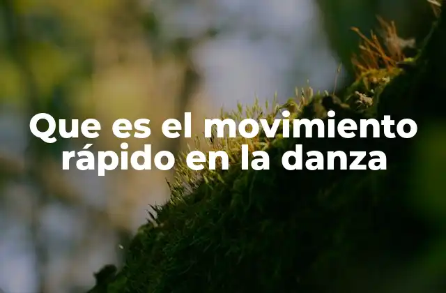 Que es el Movimiento Rápido en la Danza 2 La importancia del ritmo en la ejecución del movimiento rápido