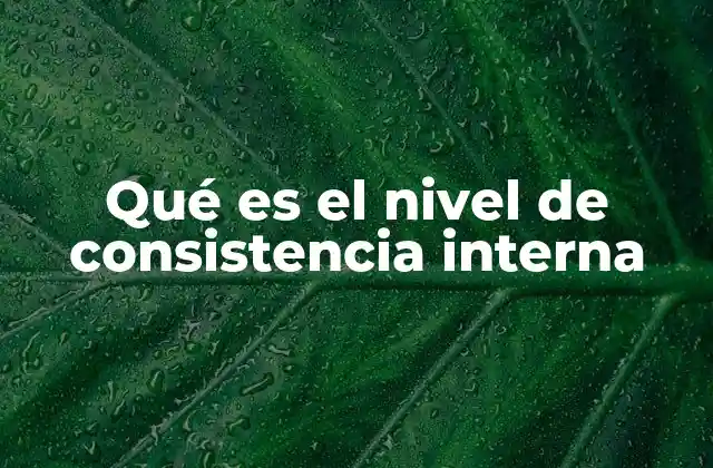 La importancia de la coherencia en las mediciones psicológicas