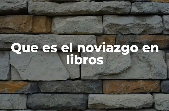 Que es el Noviazgo en Libros