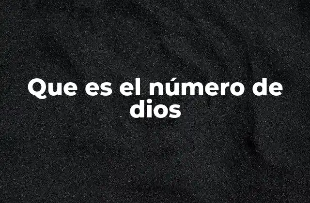 Que es el Número de Dios