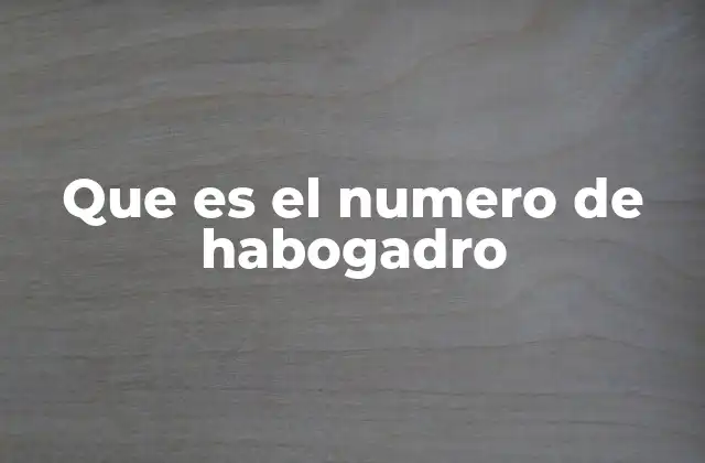 Que es el Numero de Habogadro