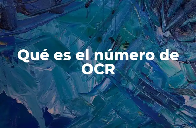 Qué es el Número de Ocr