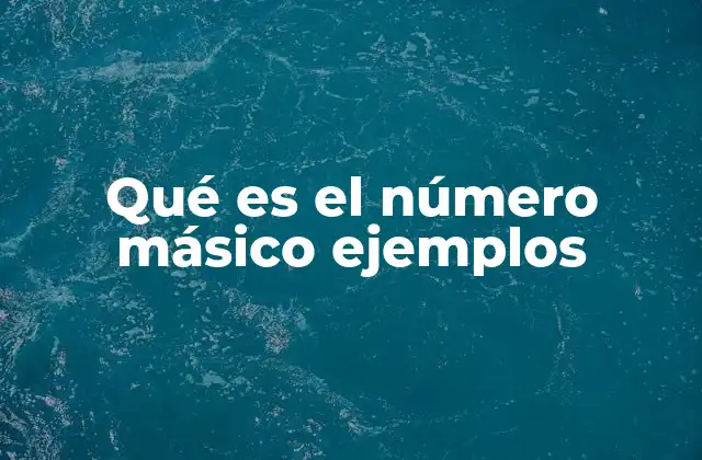 Qué es el Número Másico Ejemplos