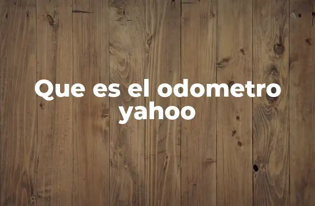 Que es el Odometro Yahoo