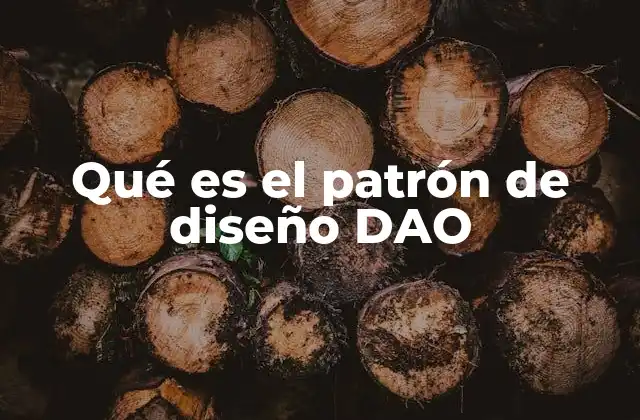 Qué es el Patrón de Diseño Dao