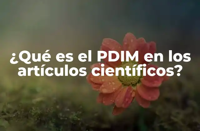 ¿qué es el Pdim en los Artículos Científicos?