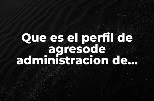 Que es el Perfil de Agresode Administracion de Empresa Turistico